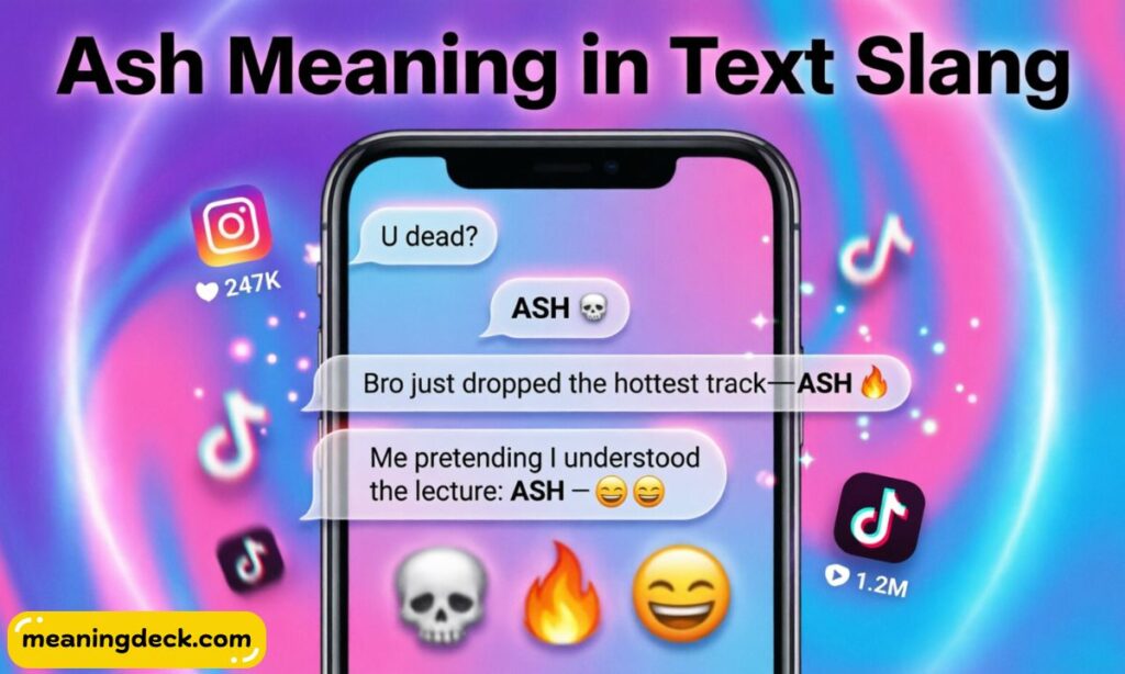 ASH Meaning in Text Slang