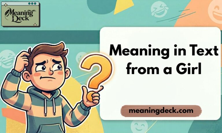 Meaning in Text from a Girl