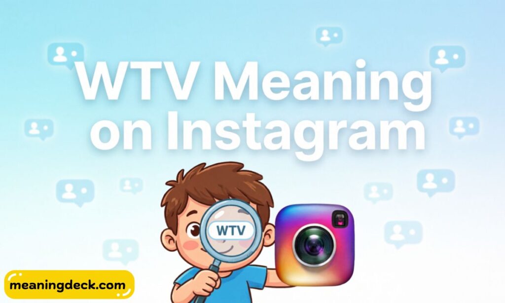 WTV Meaning on Instagram