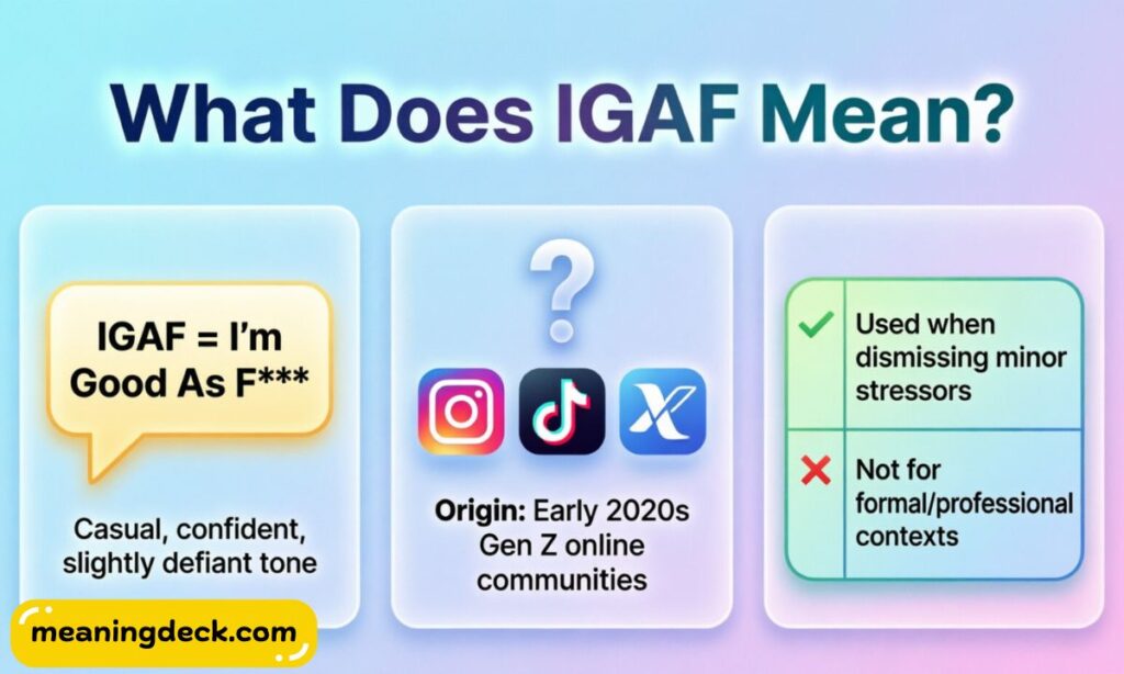 What Does IGAF Mean