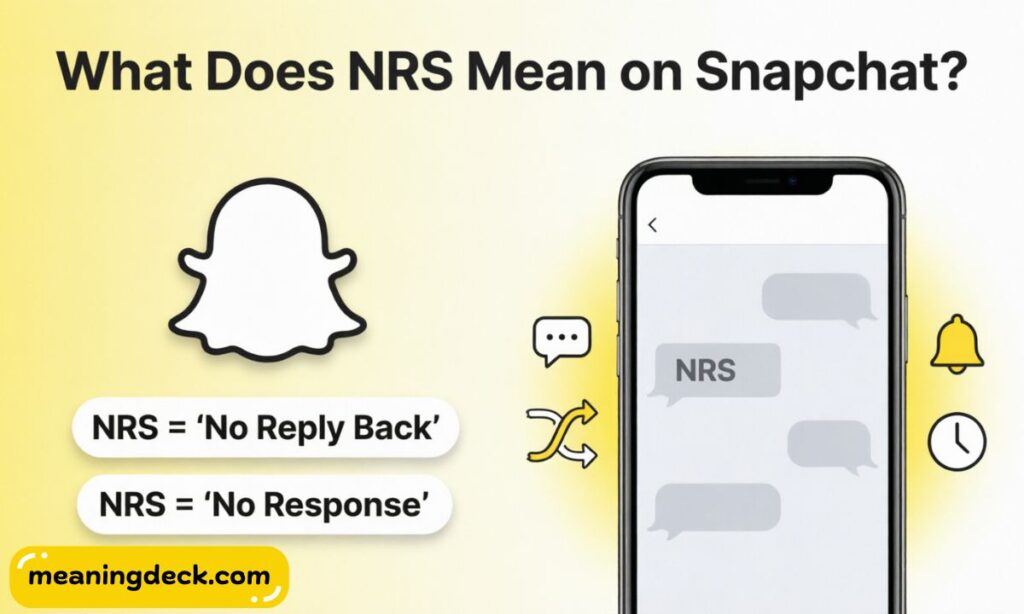What Does NRS Mean on Snapchat