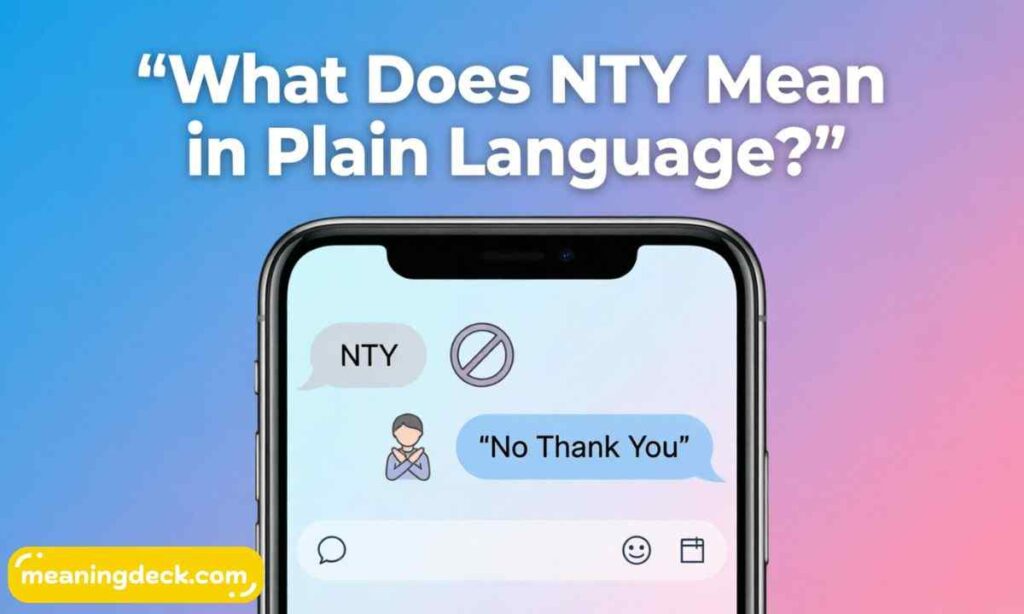 What Does NTY Mean in Plain Language
