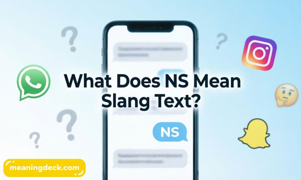 what Does NS Mean Slang Text