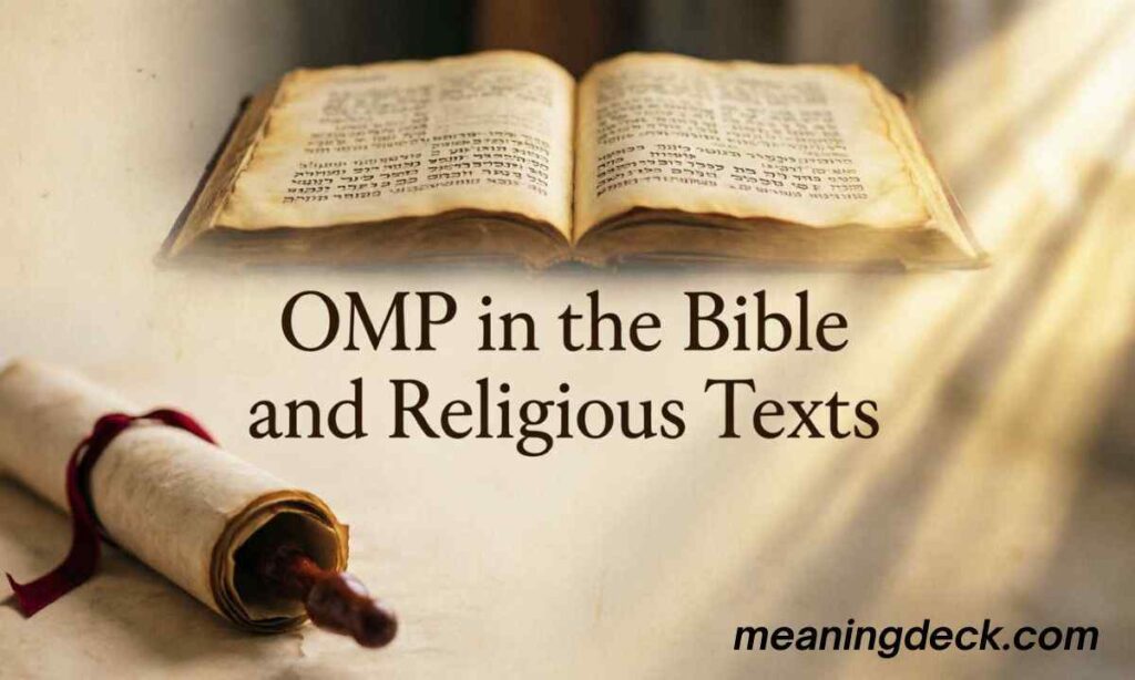 OMP in the Bible and Religious Texts