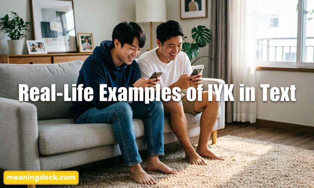 Real-Life Examples of IYK in Text
