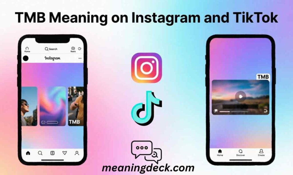 TMB Meaning on Instagram and TikTok