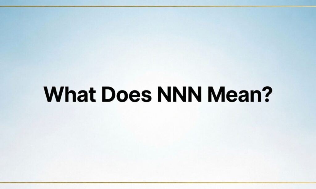 What Does NNN Mean