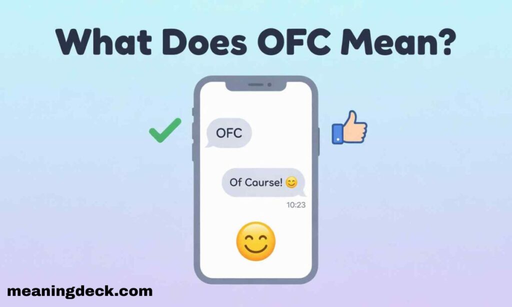What Does OFC Mean
