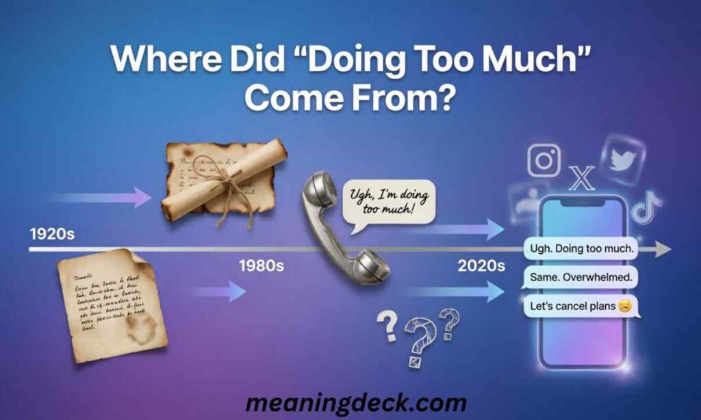 Where Did Doing Too Much Come From