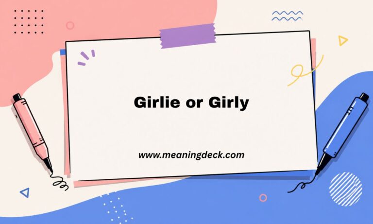 Girlie or Girly