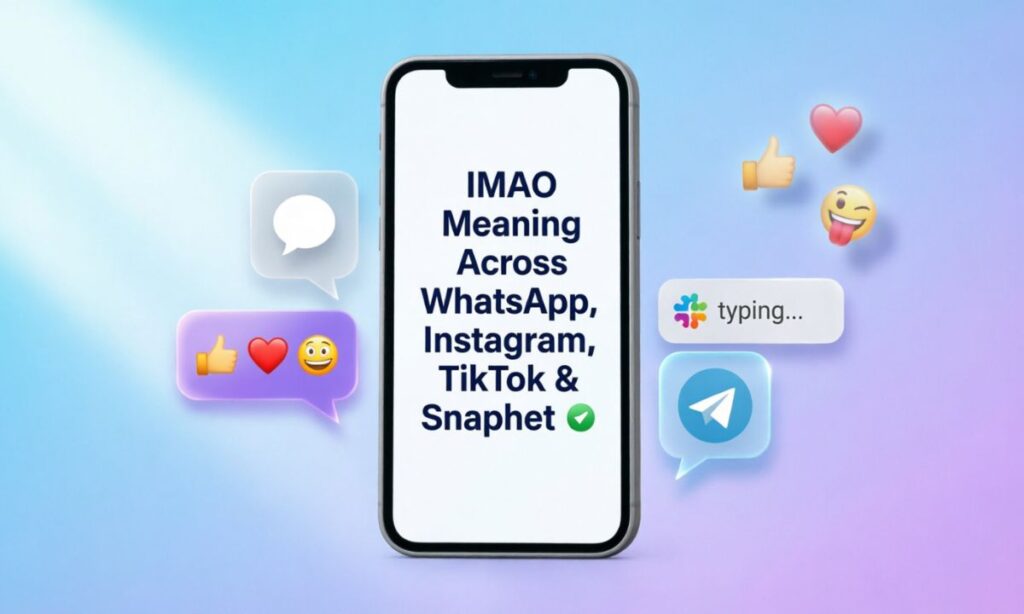 IMAO Meaning Across WhatsApp, Instagram, TikTok & Snapchat