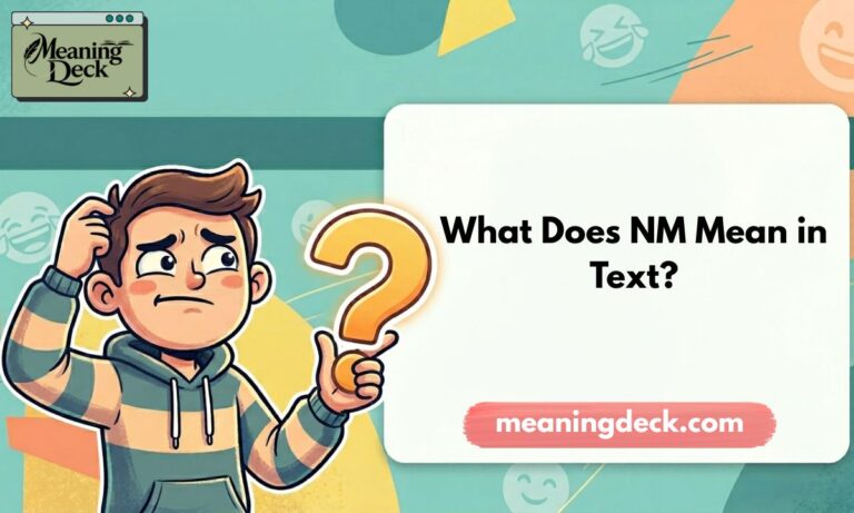 What Does NM Mean in Text