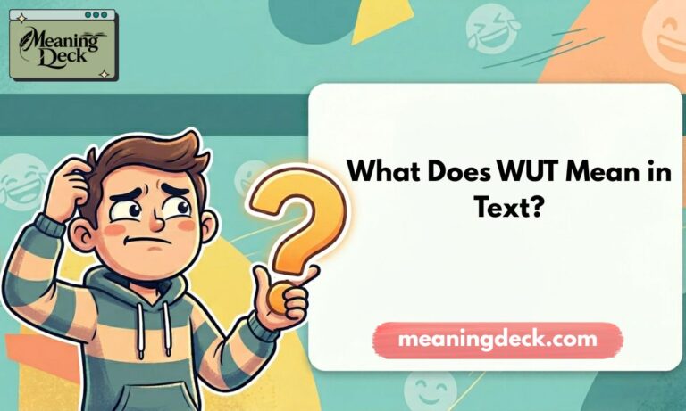 What Does WUT Mean in Text